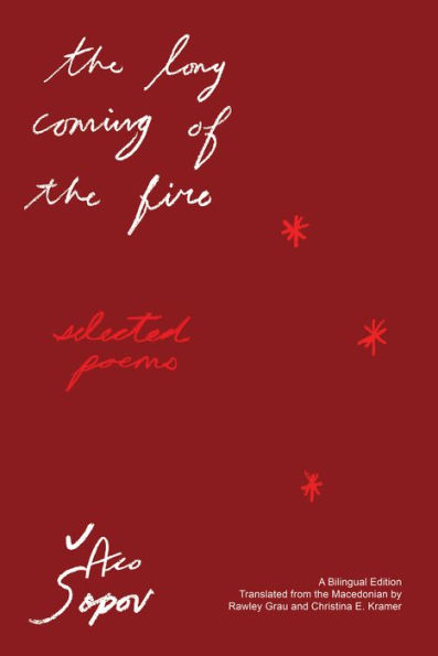 the Long Coming of Fire: Selected Poems