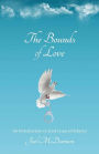 The Bounds of Love: An Introduction to God's Law of Liberty
