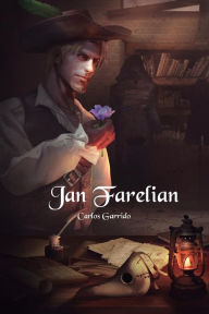 Title: Jan Farelian, Author: Carlos Garrido Fdez-Llamazares