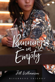 Title: Running on Empty, Author: Jill Williamson