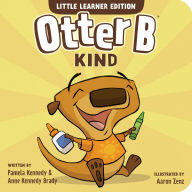 Title: Otter B Kind, Author: Pamela Kennedy