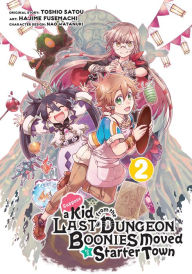 Downloading pdf books Suppose a Kid from the Last Dungeon Boonies Moved to a Starter Town (Manga) 02 in English