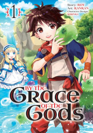 Title: By the Grace of the Gods 01 (Manga), Author: Roy