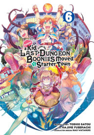 Title: Suppose a Kid from the Last Dungeon Boonies Moved to a Starter Town, Manga 6, Author: Toshio Satou