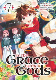 Title: By the Grace of the Gods 07 (Manga), Author: Roy