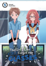 Free audio books online download The Girl I Like Forgot Her Glasses 05 9781646091904 PDF DJVU English version by Koume Fujichika, Koume Fujichika