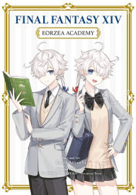 Free downloadable audio books Final Fantasy XIV: Eorzea Academy in English 9781646092352