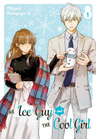 Free torrent downloads for books The Ice Guy and the Cool Girl 01 English version  by Miyuki Tonogaya 9781646092376