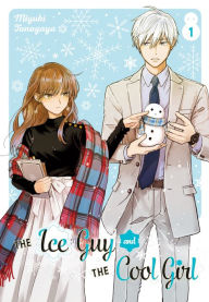 Download free ebooks for ebook The Ice Guy and the Cool Girl 01 9781646092376