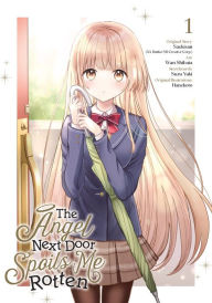 Free books download computer The Angel Next Door Spoils Me Rotten 01 (Manga) (English Edition) RTF MOBI CHM 9781646092703 by Saekisan, WAN SHIBATA, SUZU YUKI, Hanekoto