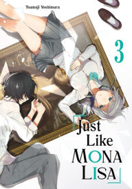 Title: Just Like Mona Lisa 03, Author: TSUMUJI YOSHIMURA