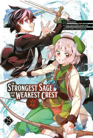 Title: The Strongest Sage with the Weakest Crest 25, Author: Shinkoshoto
