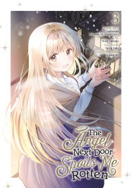 Downloading free audio books kindle The Angel Next Door Spoils Me Rotten 03 (Manga) English version DJVU iBook