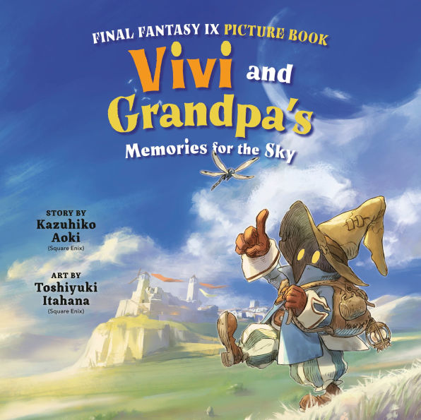 Final Fantasy IX Picture Book: Vivi and Grandpa's Memories for the Sky
