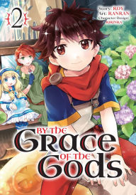 Google books download free By the Grace of the Gods (Manga) 02 (English Edition)  9781646090815 by Roy, Ranran, Ririnra
