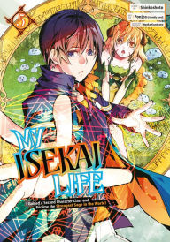 Title: My Isekai Life 05: I Gained a Second Character Class and Became the Strongest Sage in the World!, Author: Shinkoshoto