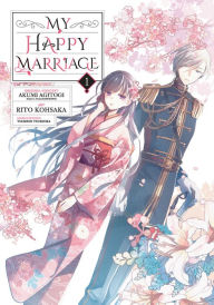Title: My Happy Marriage 01 (Manga), Author: Akumi Agitogi