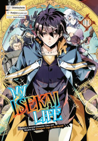 Title: My Isekai Life 11: I Gained a Second Character Class and Became the Strongest Sage in the World!, Author: Shinkoshoto