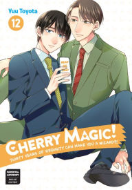 Title: Cherry Magic! Thirty Years of Virginity Can Make You a Wizard?! 12, Author: Yuu Toyota
