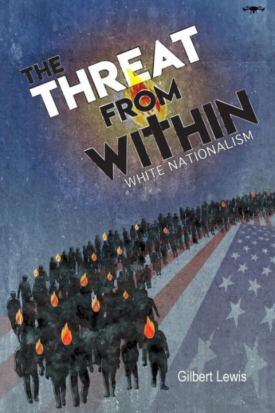 The Threat From Within: White Nationalism