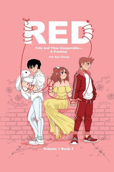 Red: Fate and Time Inseparable... A Promise Volume One Book I