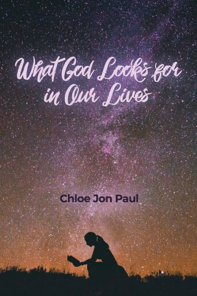 What God Looks for Our Lives