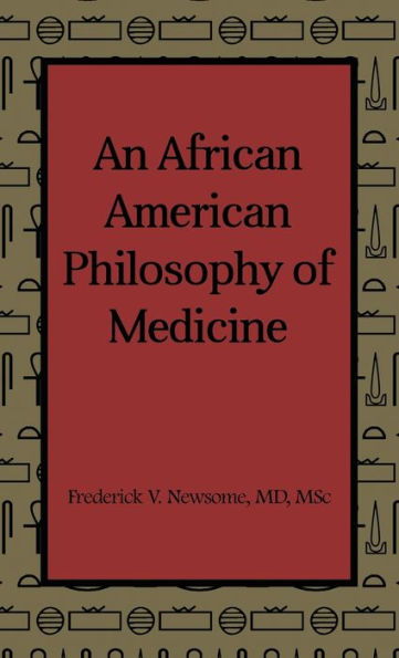 An African American Philosophy of Medicine