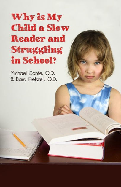 Why is My Child a Slow Reader and Struggling in School?: What Every ...