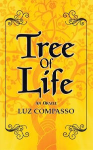 Title: Tree of Life: An Oracle, Author: Luz Compasso