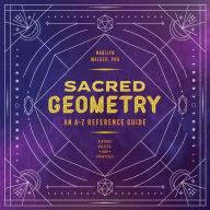 Title: Sacred Geometry: An A-Z Reference Guide, Author: Marilyn Walker PhD