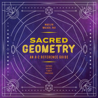 Title: Sacred Geometry: An A-Z Reference Guide, Author: Marilyn Walker PhD