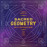 Title: Sacred Geometry: An A-Z Reference Guide, Author: Marilyn Walker PhD