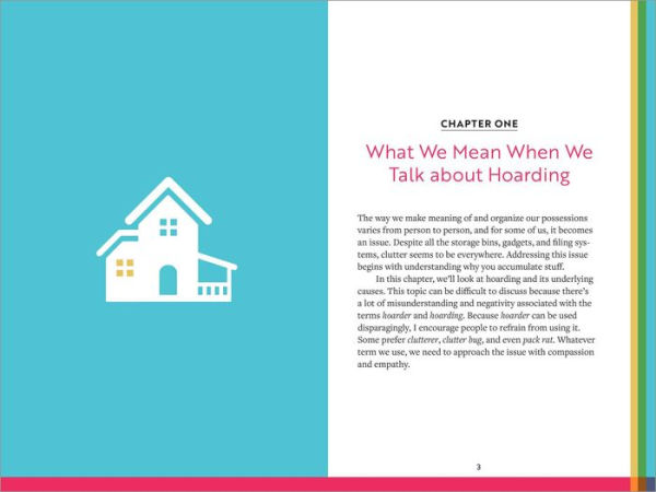 Reclaim Your Life from Hoarding: Practical Strategies for Decluttering Your Home, Organizing Your Space, and Freeing Yourself