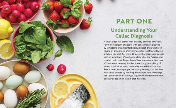 Celiac Disease Cookbook for the Newly Diagnosed: Guidance and Recipes for an Easy Transition to the Gluten-Free Diet