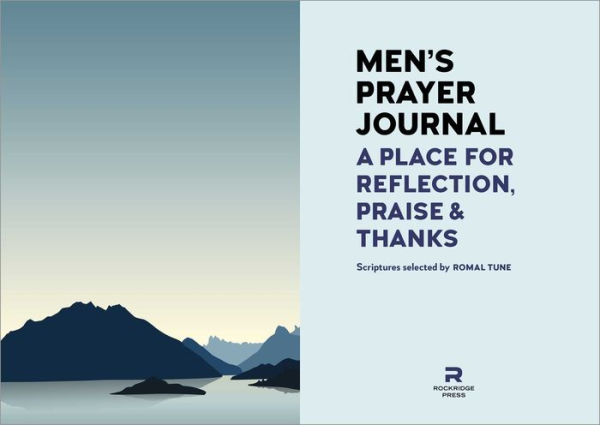 Men's Prayer Journal: A Place For Reflection, Praise, & Thanks