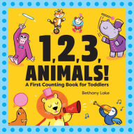 Title: 1, 2, 3, Animals!: A First Counting Book for Toddlers, Author: Bethany Lake
