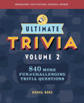 Alternative view 1 of Ultimate Trivia, Volume 2: 840 MORE Fun and Challenging Trivia Questions