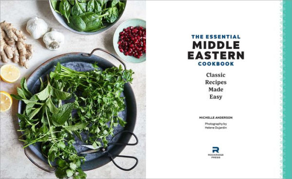 The Essential Middle Eastern Cookbook: Classic Recipes Made Easy