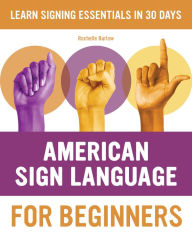 Epub ebook cover download American Sign Language for Beginners: Learn Signing Essentials in 30 Days by Rochelle Barlow 9781646116423