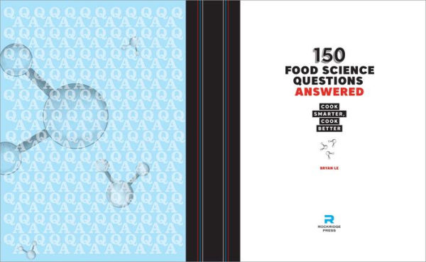 150 Food Science Questions Answered: Cook Smarter, Better