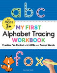Alternative view 1 of My First Alphabet Tracing Workbook: Practice Pen Control with ABCs and Animal Words