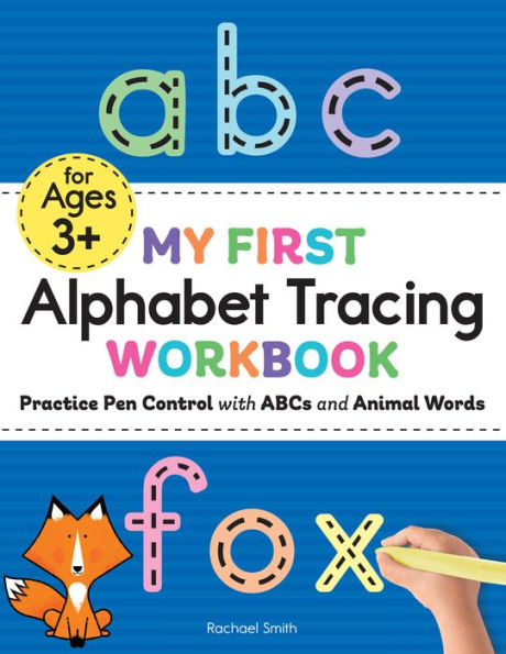 My First Alphabet Tracing Workbook: Practice Pen Control with ABCs and Animal Words