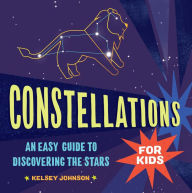 Books pdf file free downloading Constellations for Kids by Kelsey Johnson DJVU iBook