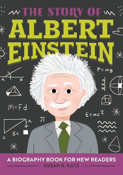 The Story of Albert Einstein: An Inspiring Biography for Young Readers