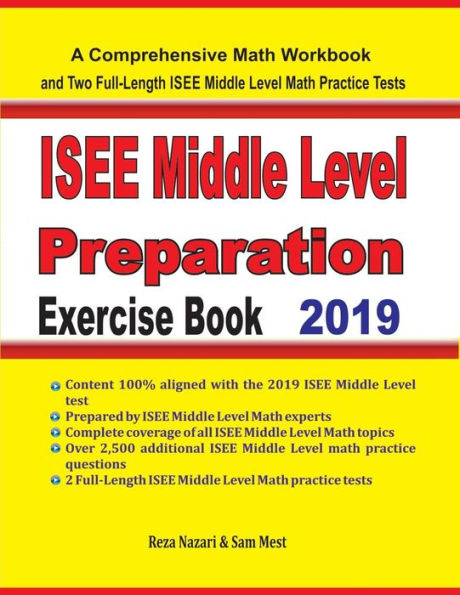 ISEE Middle Level Math Preparation Exercise Book: A Comprehensive Math Workbook and Two Full-Length ISEE Middle Level Math Practice Tests