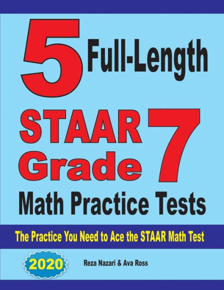 5 Full-Length STAAR Grade Math Practice Tests: The Practice You Need to Ace the STAAR Math Test