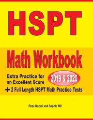 Title: HSPT Math Workbook 2019 & 2020: Extra Practice for an Excellent Score + 2 Full Length HSPT Math Practice Tests, Author: Reza Nazari