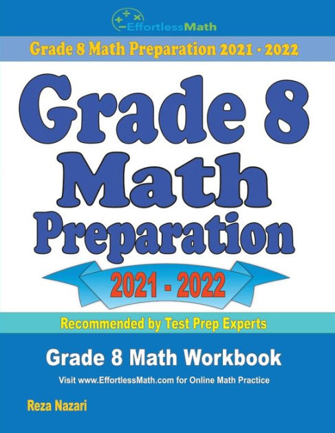Grade 8 Math Preparation: Grade 8 Math Workbook by Reza Nazari ...