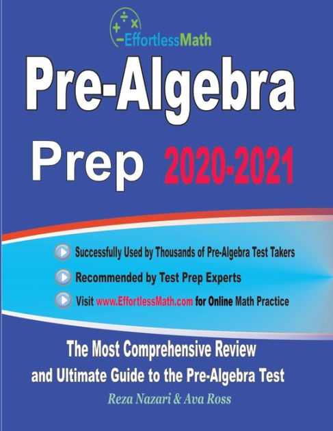 Pre-Algebra Prep 2020-2021: The Most Comprehensive Review and Ultimate ...