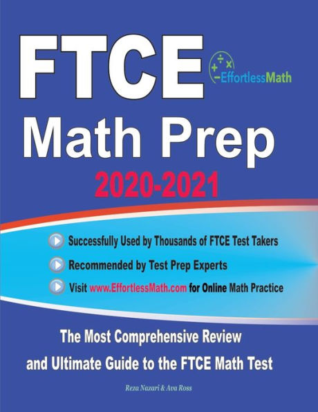 FTCE Math Prep 2020-2021: The Most Comprehensive Review and Ultimate Guide to the FTCE General Knowledge Math Test